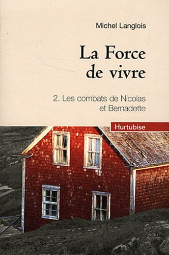 Livre Les combats de Nicolas et Bernadette - Michel Langlois (Livre d'occasion) - ISBN 2896478957