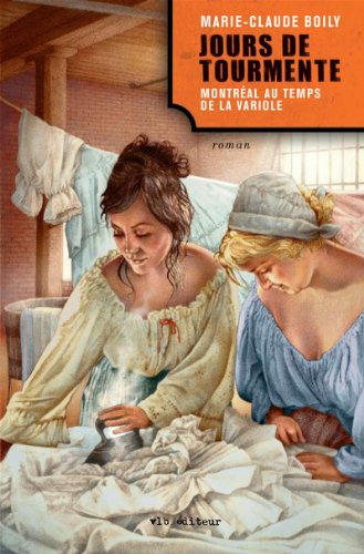 Livre Jours de tourmente : Montréal au temps de la variole (Marie-Claude Boily) (Livre...