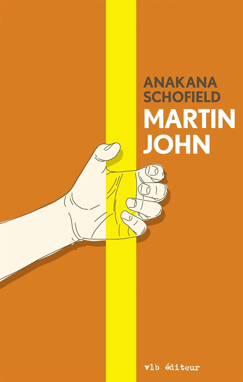 Martin John - Anakana Schofield