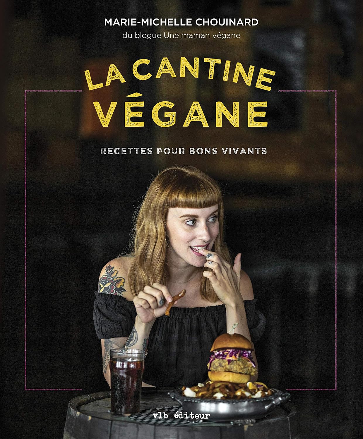 Livre La cantine végane : Recettes pour bons vivants - Marie-Michelle Chouinard (Livre neuf) - IS...