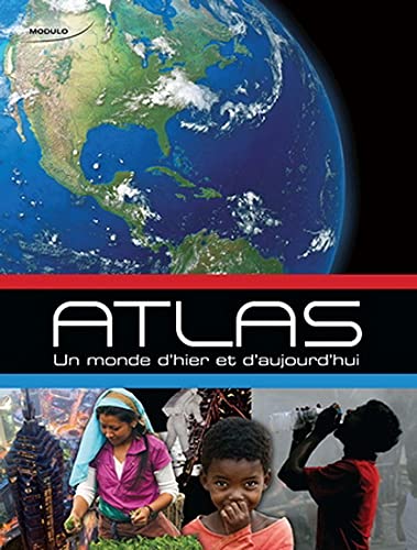 Livre Atlas : Un monde d'hier et d'aujourd'hui - Collectif (Livre d'occasion) - ISBN 2896505423