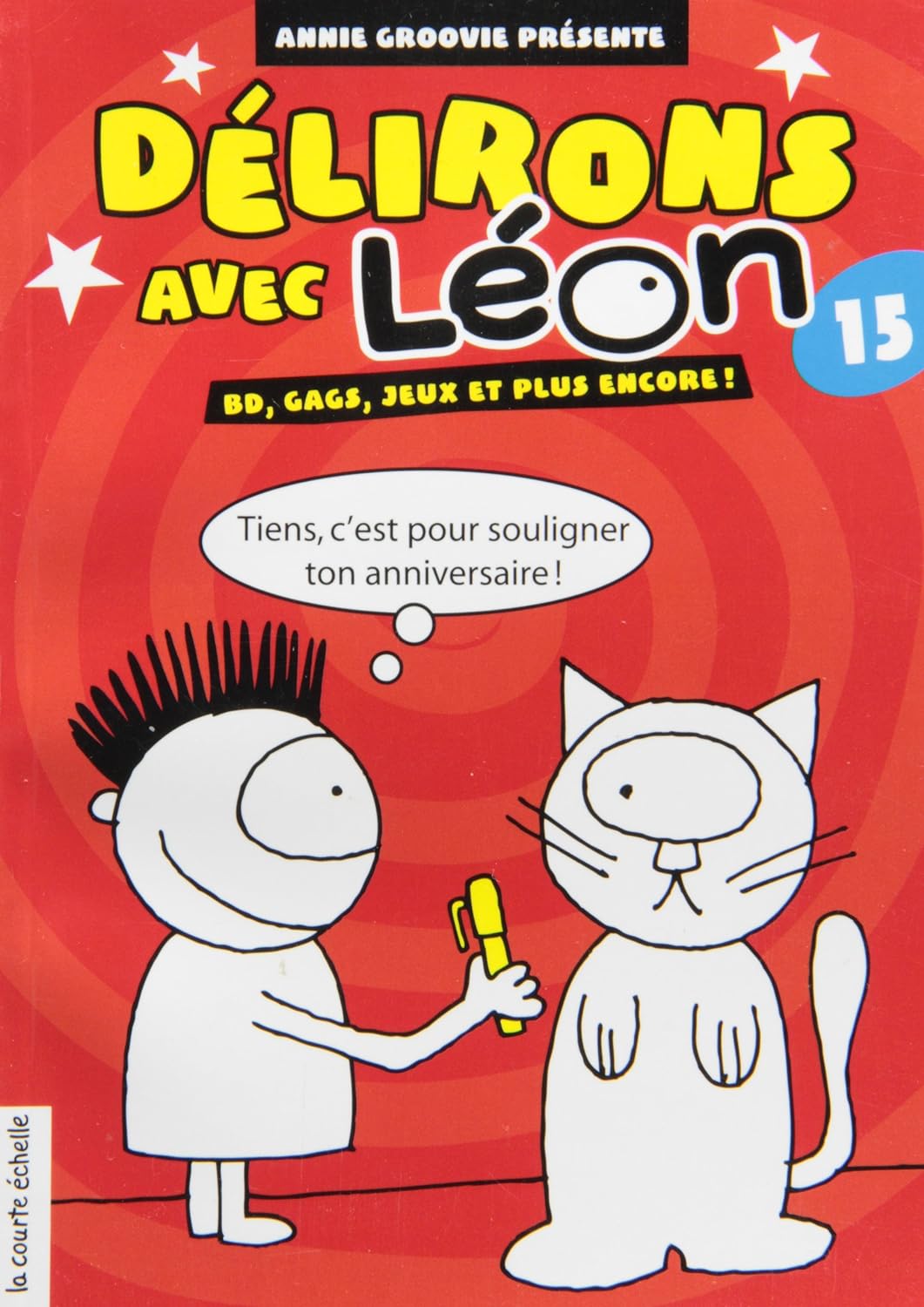 Livre ISBN 2896510575 Délirons avec Léon # 15 (Annie Groovie)