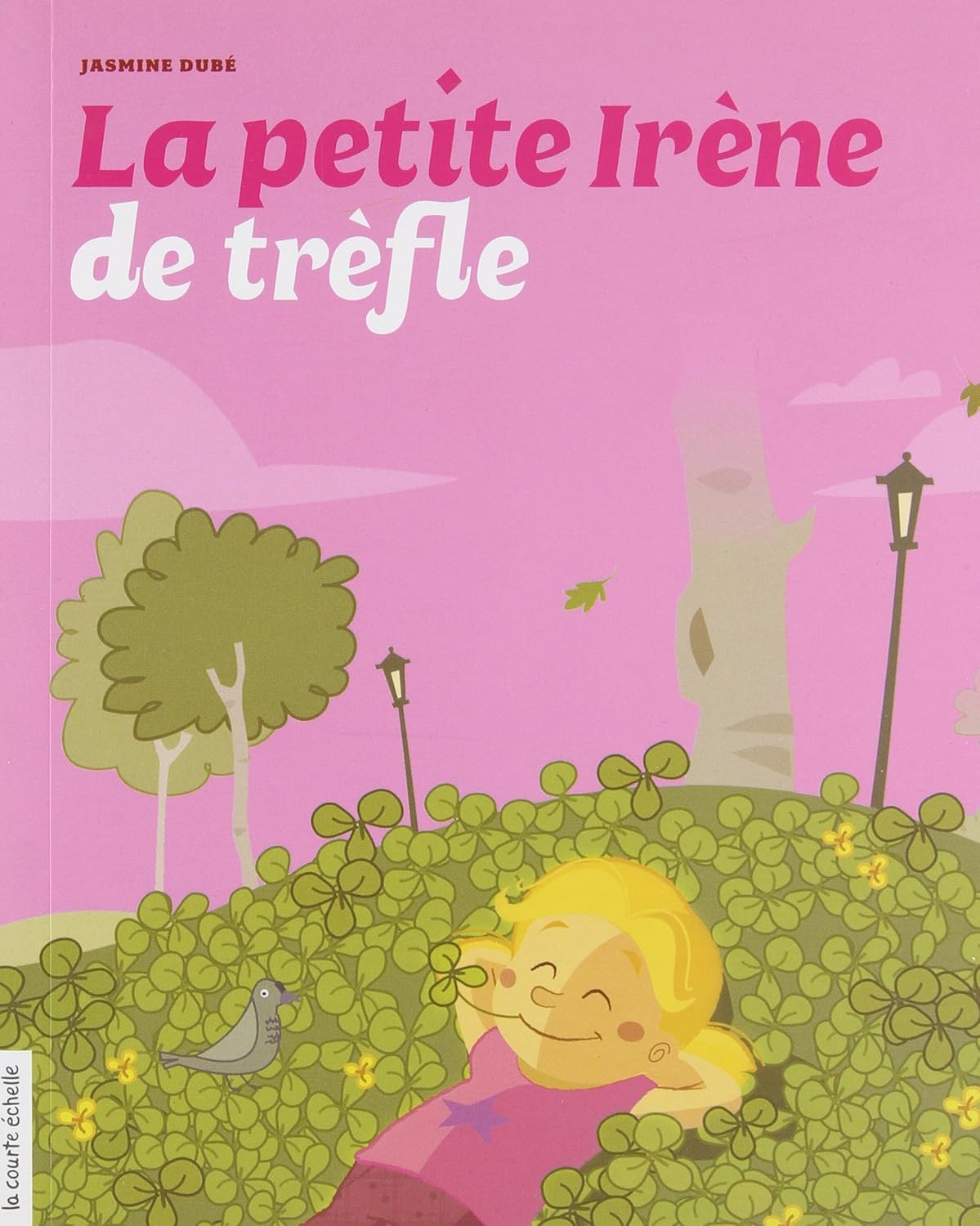 Livre La petite Irène de trèfle - Jasmine Dubé (Livre neuf)