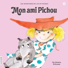 Les aventures de Jiji et Pichou : Mon ami Pichou - Ginette Anfousse