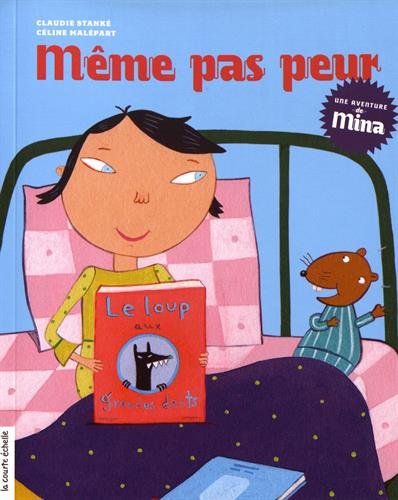 Livre Même pas peur : Une aventure de Mina - Claudie Stanké (Livre d'occasion) - ISBN 2896513949
