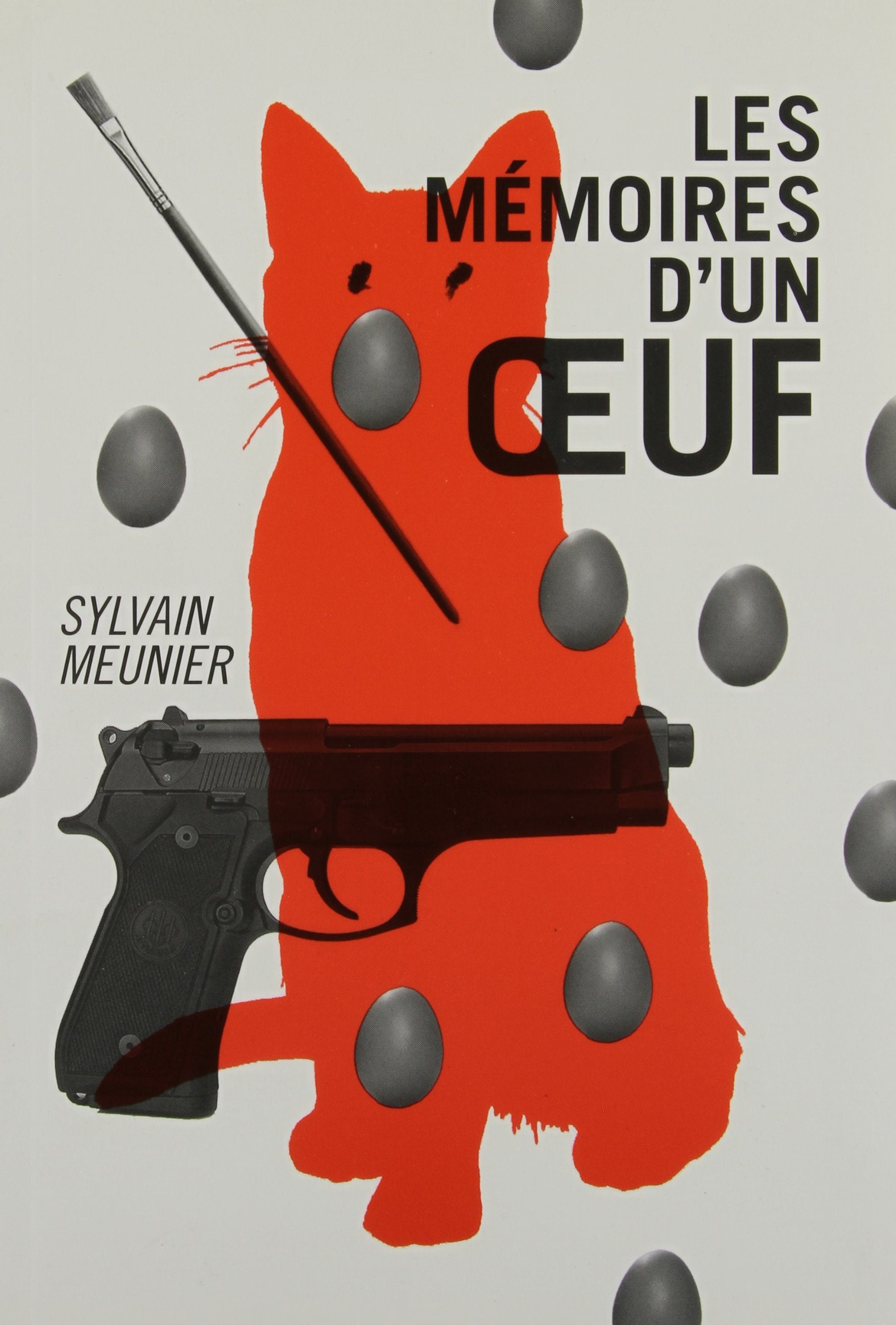 Livre Les mémoires d'un oeuf - Sylvain Meunier (Livre neuf) - ISBN 2896519750