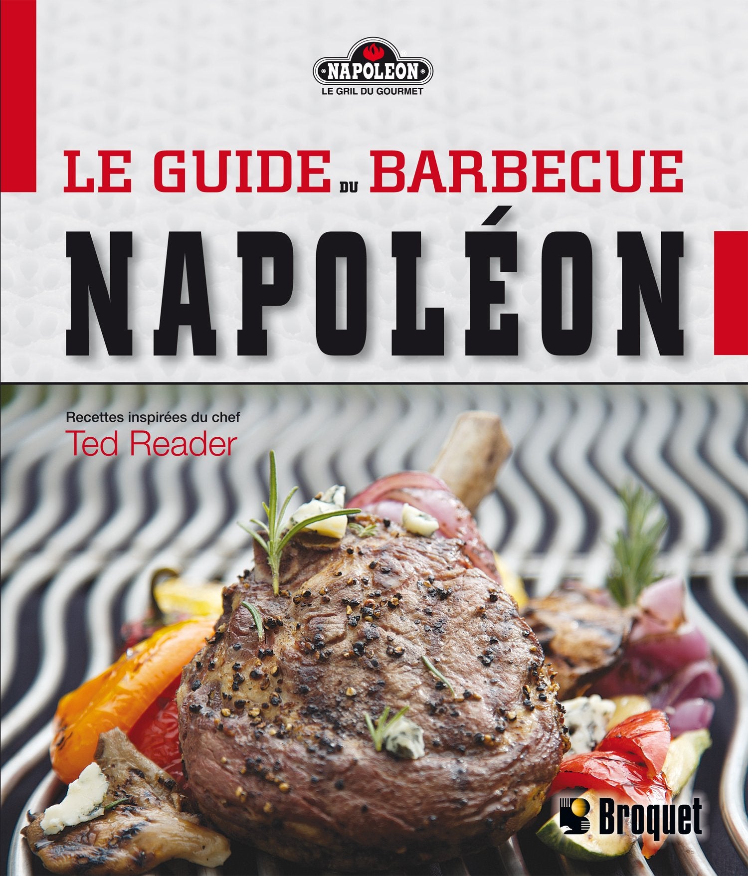 Livre Le guide du barbecue Napoléon - Ted Reader (Livre d'occasion) - ISBN 2896540679