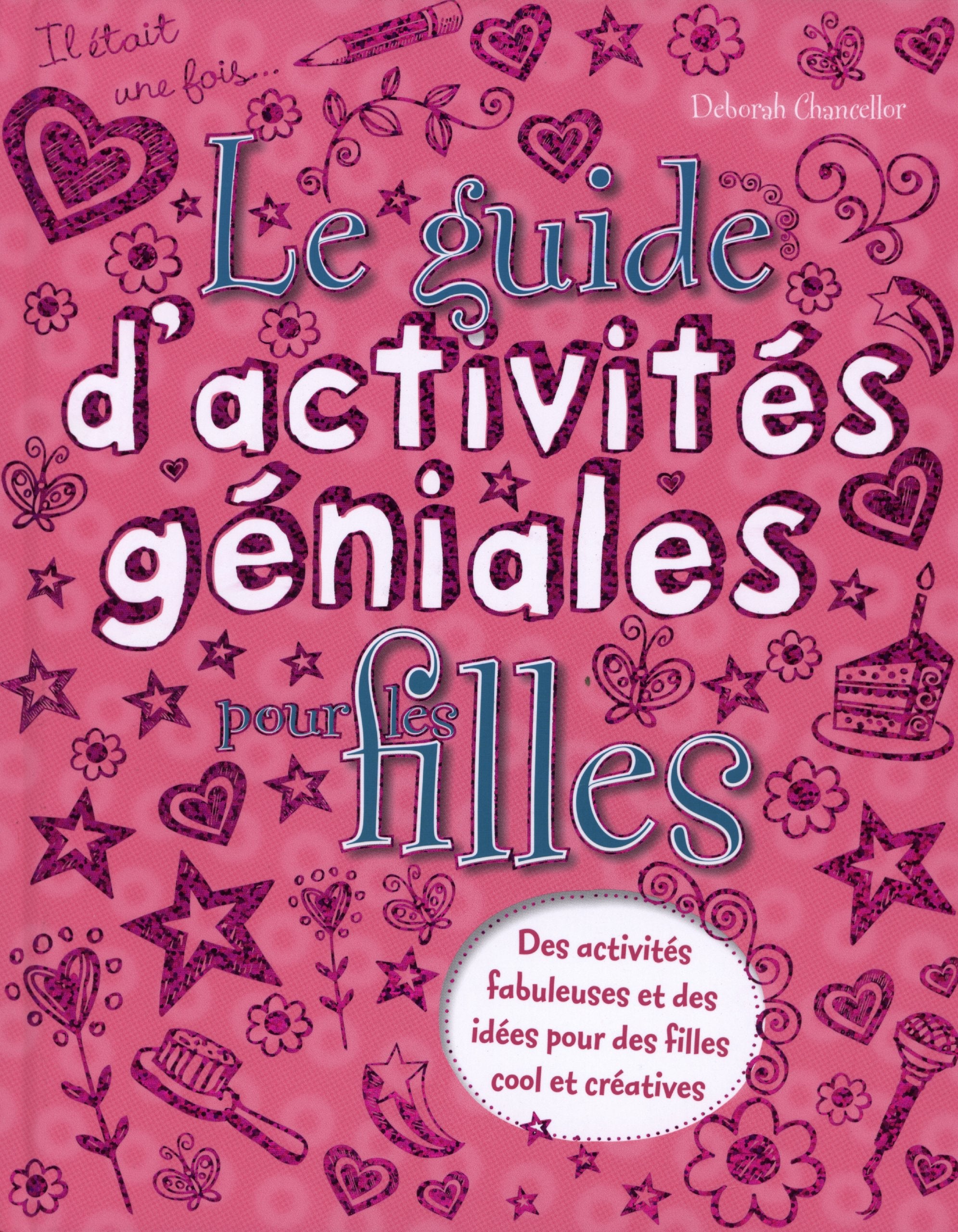 Livre Guide d'activités géniales pour filles - Deborah Chancellor (Livre d'occasion)