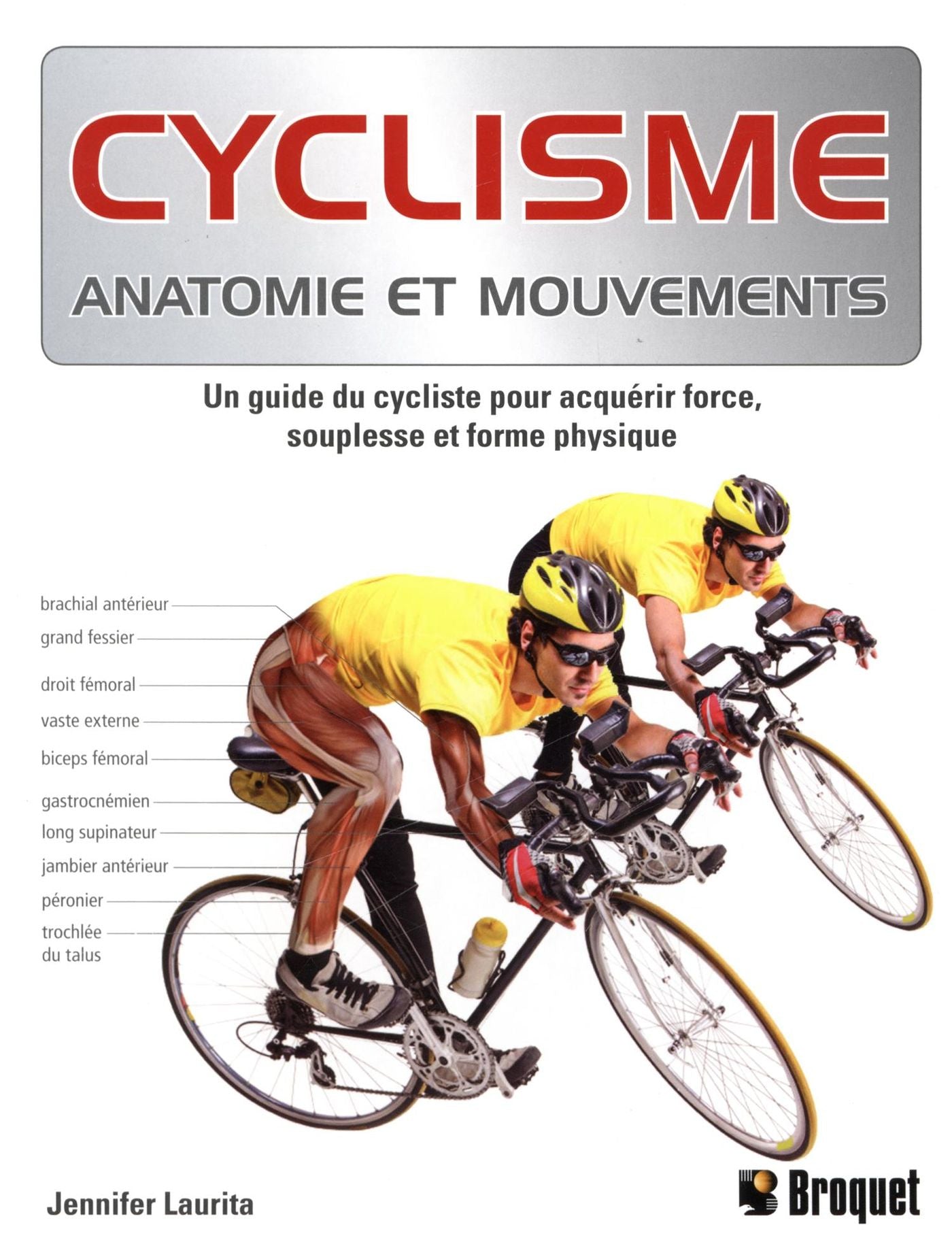 Livre Cyclisme : Anatomie et mouvements - Jennifer Laurita (Livre d'occasion)