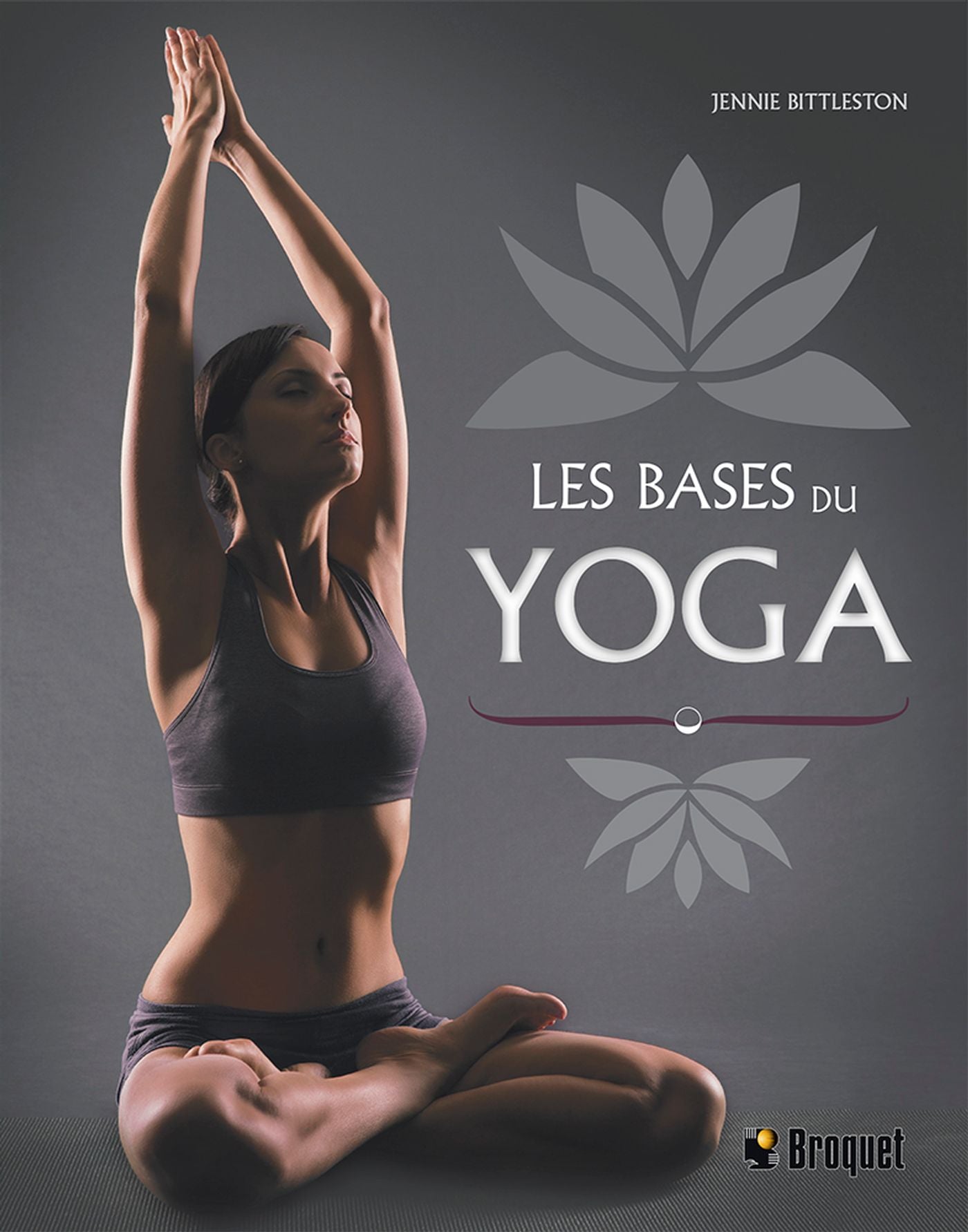 Les bases du yoga - Jennie Bittleston