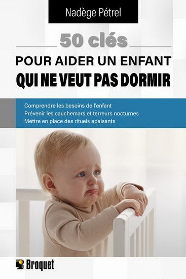 Livre 50 clés pour aider un enfant qui ne veut pas dormir - Nadège Pétrel (Livre d'occasion)