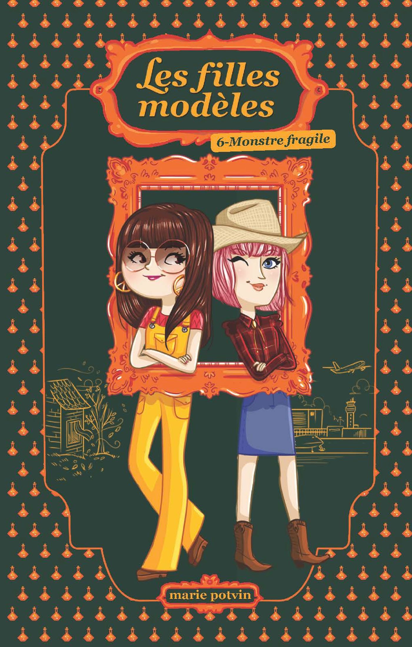 Livre Les filles modèles # 6 : Monstre fragile (Marie Potvin) (Livre d'occasion) - ISBN 289657364X