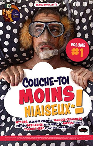 Livre Couche-toi moins niaiseux! (Daniel Brouillette) (Livre d'occasion) - ISBN 2896574174