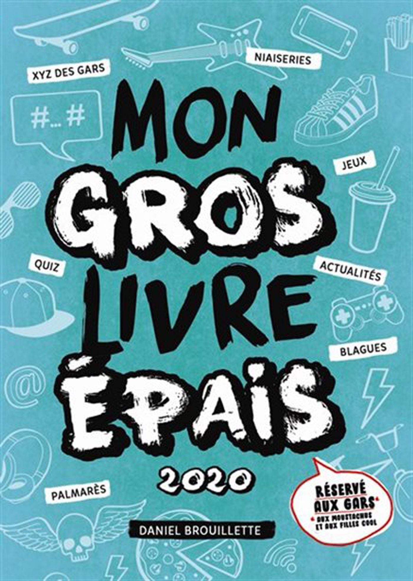 Livre Mon gros livre épais 2020 - Daniel Brouillette (Livre d'occasion) - ISBN 289657896X