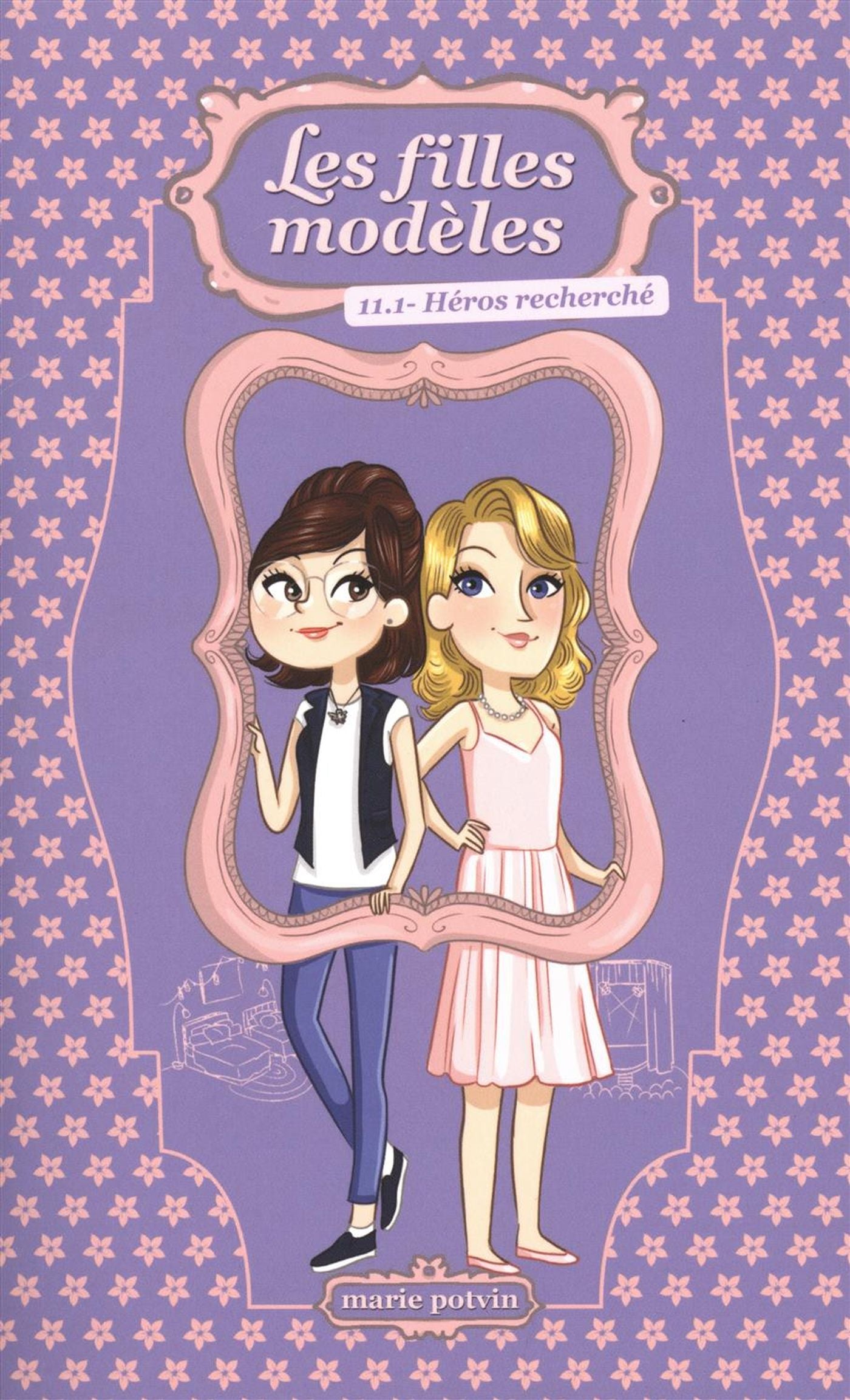Livre Les filles modèles # 11.1 : Héros recherché (Marie Potvin) (Livre d'occasion) - ISBN...