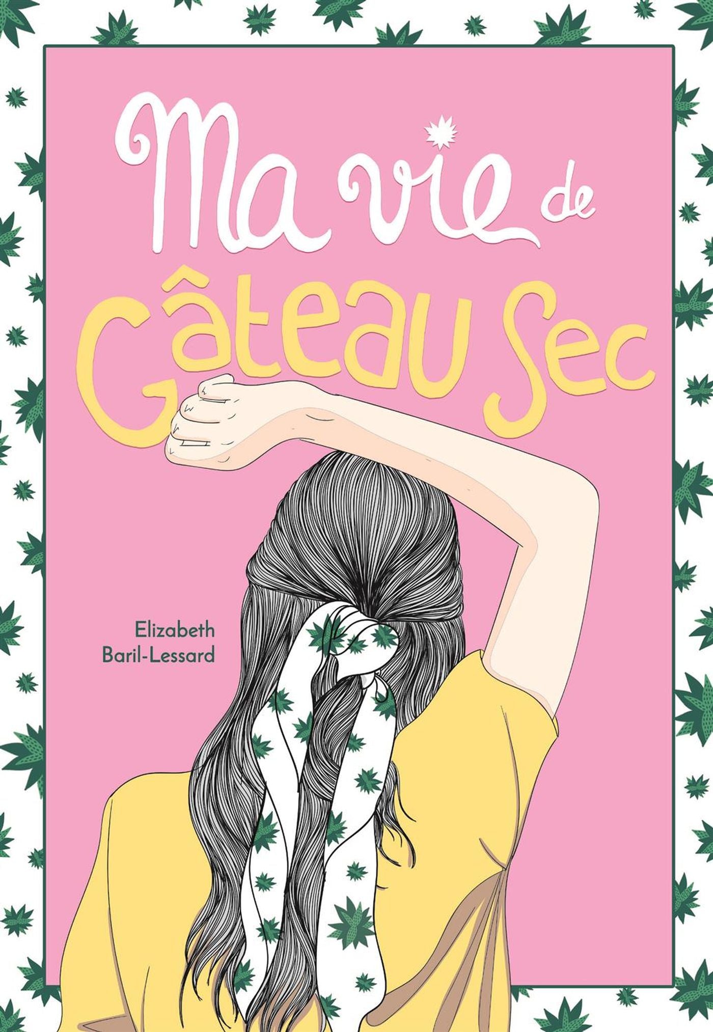Livre Ma vie de gâteau sec - Elizabeth Baril-Lessard (Livre d'occasion) - ISBN 2896579001