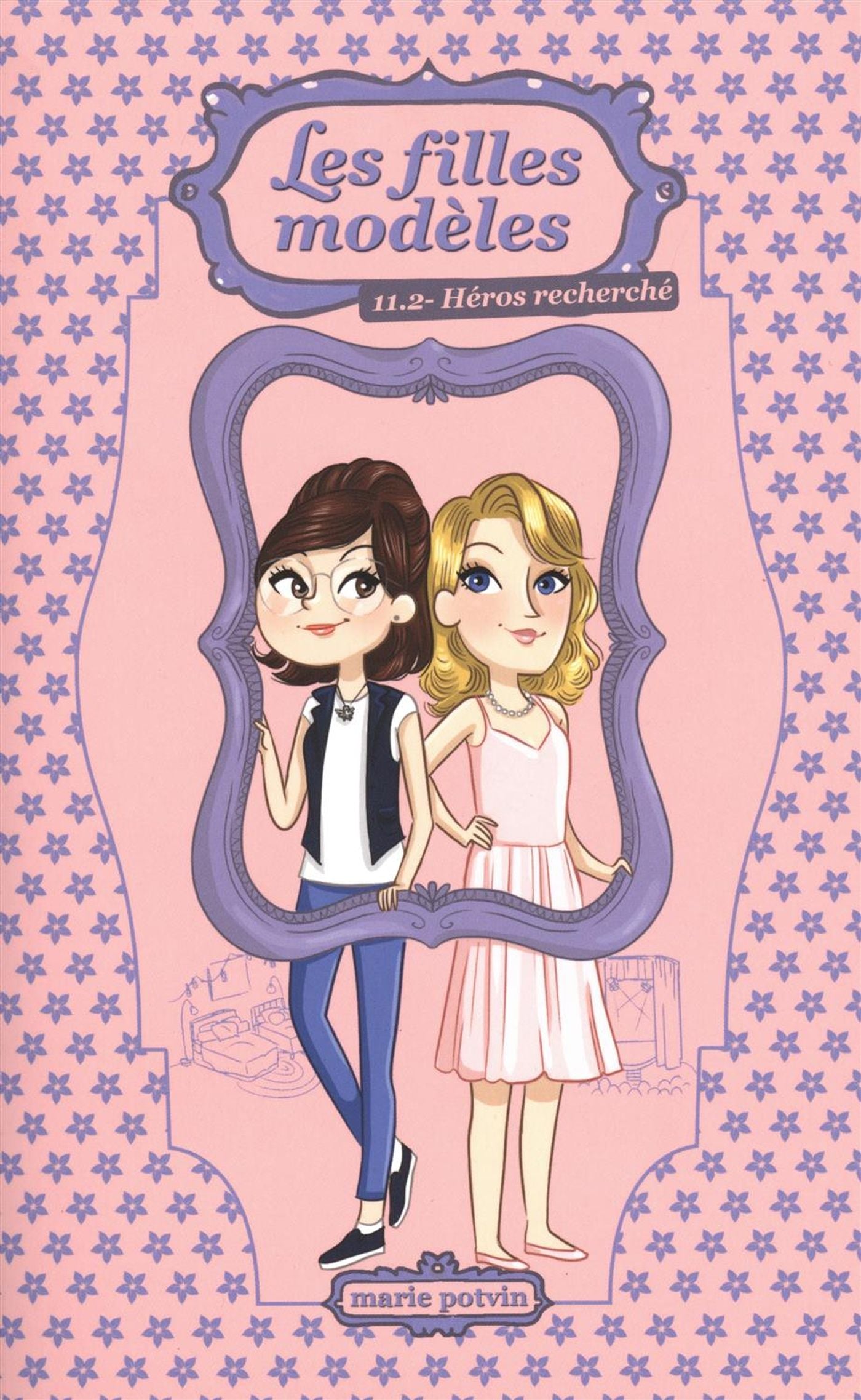 Livre Les filles modèles # 11.2 : Héros recherché (Marie Potvin) (Livre d'occasion) - ISBN...