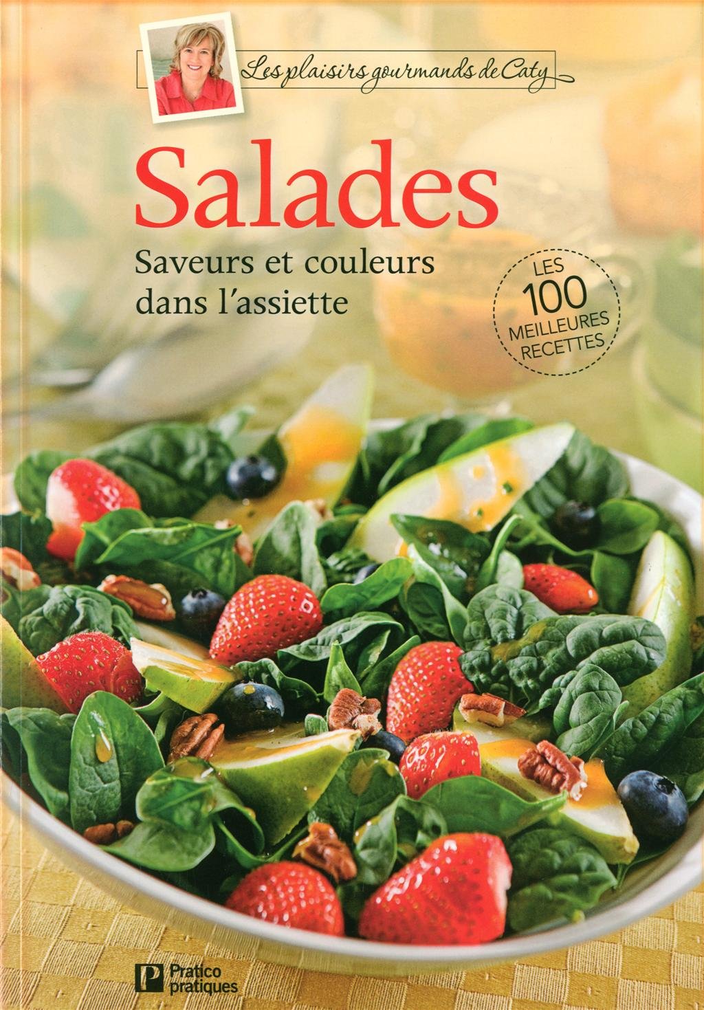 Livre Salades : Saveurs et couleurs dans l'assiette - Caty Bérubé (Livre d'occasion) - ISBN 28965...