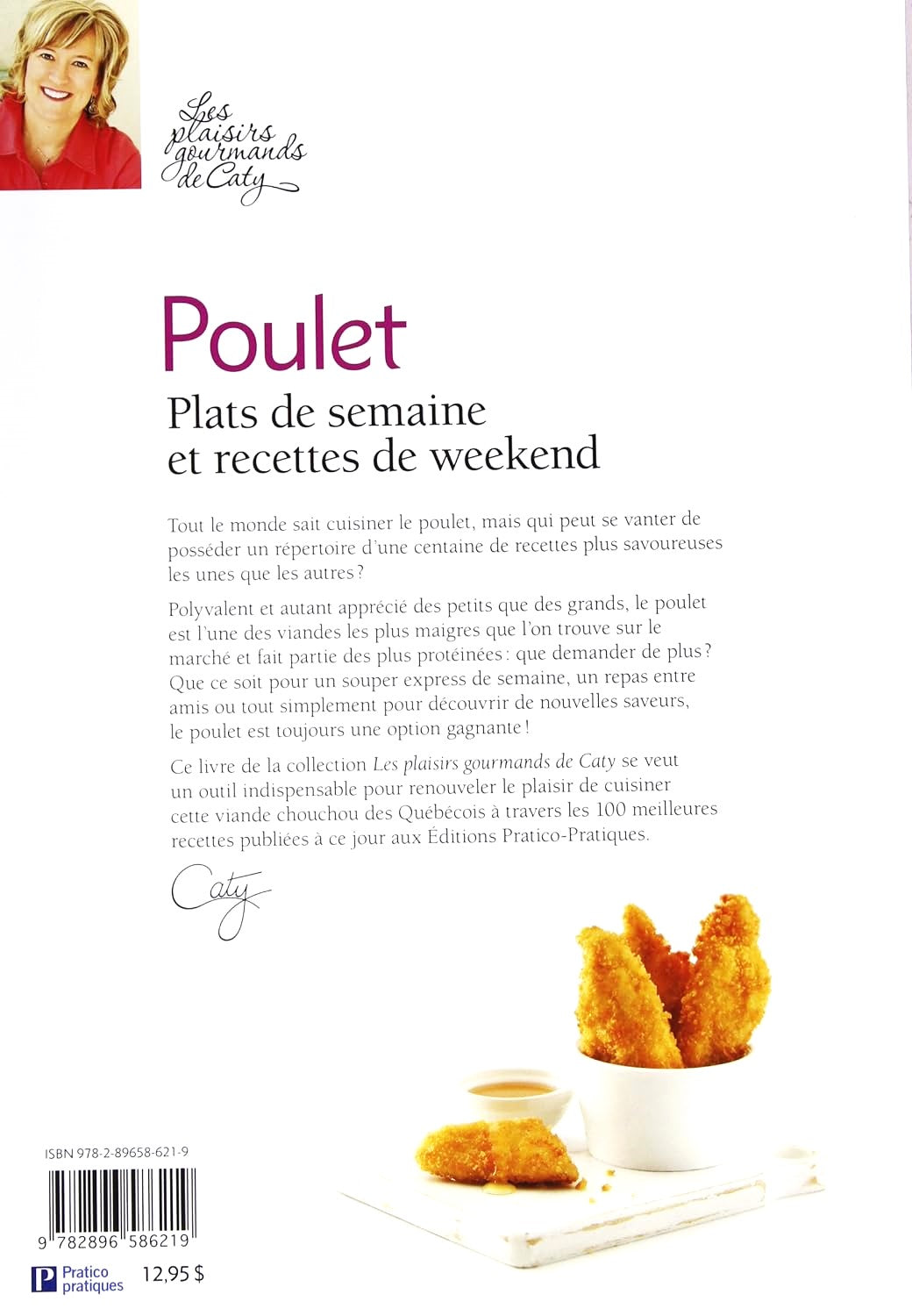 Livre Les plaisirs gourmands de Caty : Poulet : Plats de semaine et recettes de week-end (Caty...