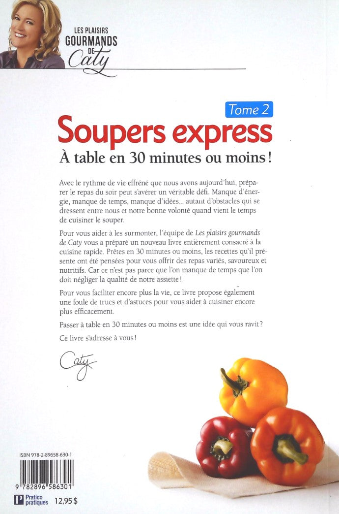 Les plaisirs gourmands de Caty : Soupers express Tome 2 (Caty Bérubé)