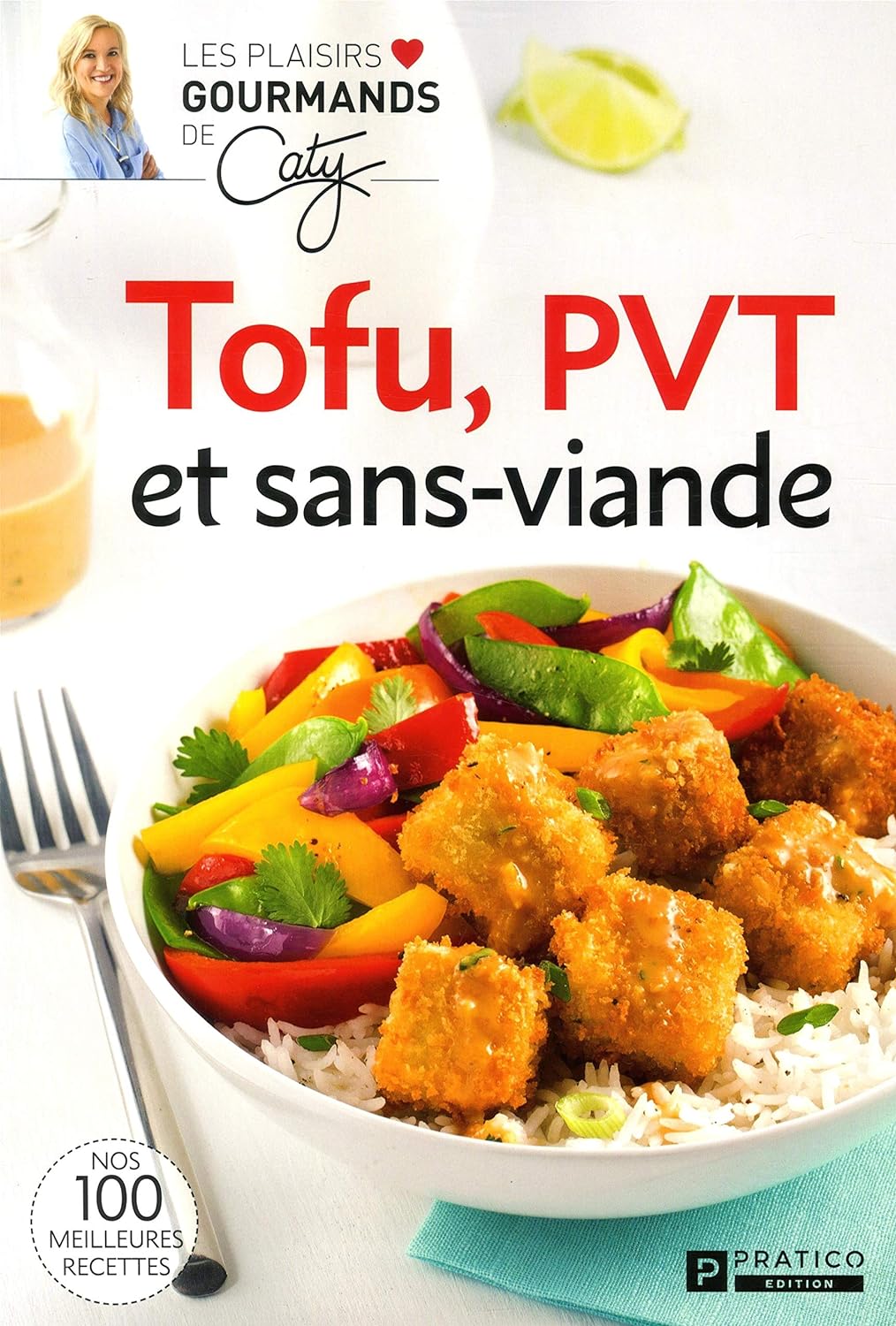 Livre Tofu, PVT et sans-vainde - Caty Bérubé (Livre d'occasion)