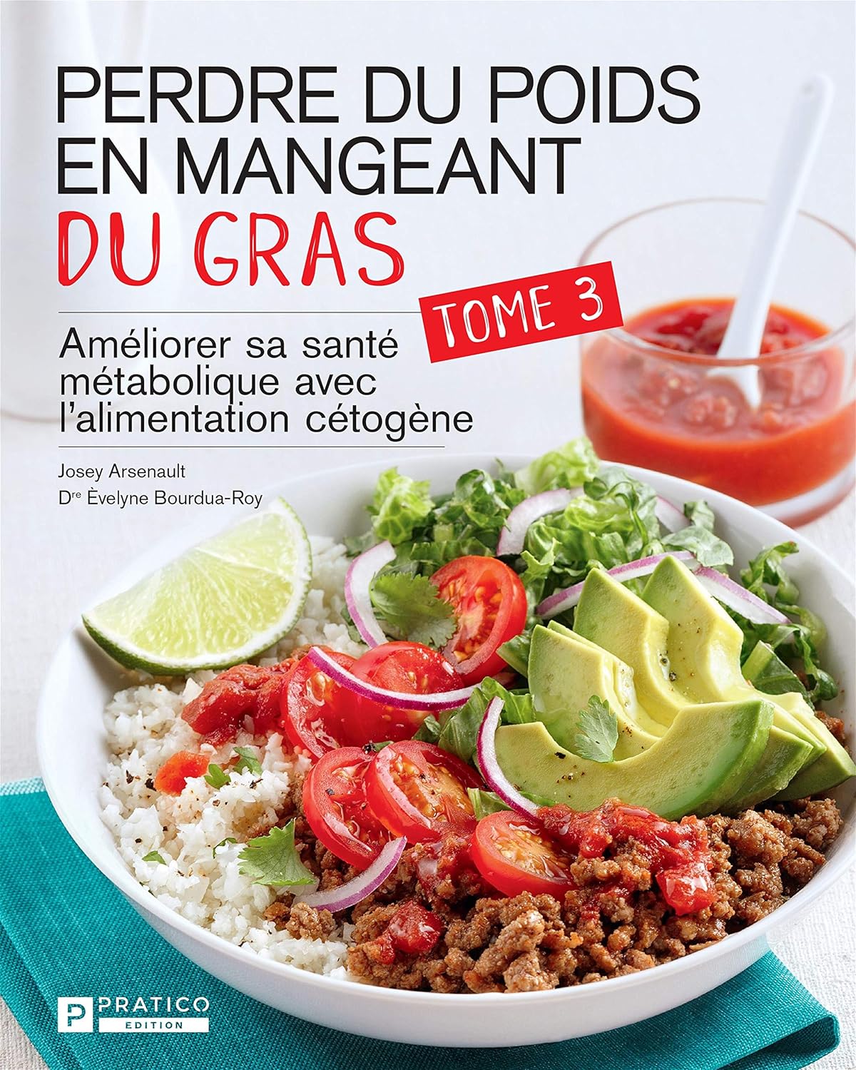 Livre Améliorer sa santé métabolique avec l'alimentation cétogène - Josey Arsenault (Livre d'occa...