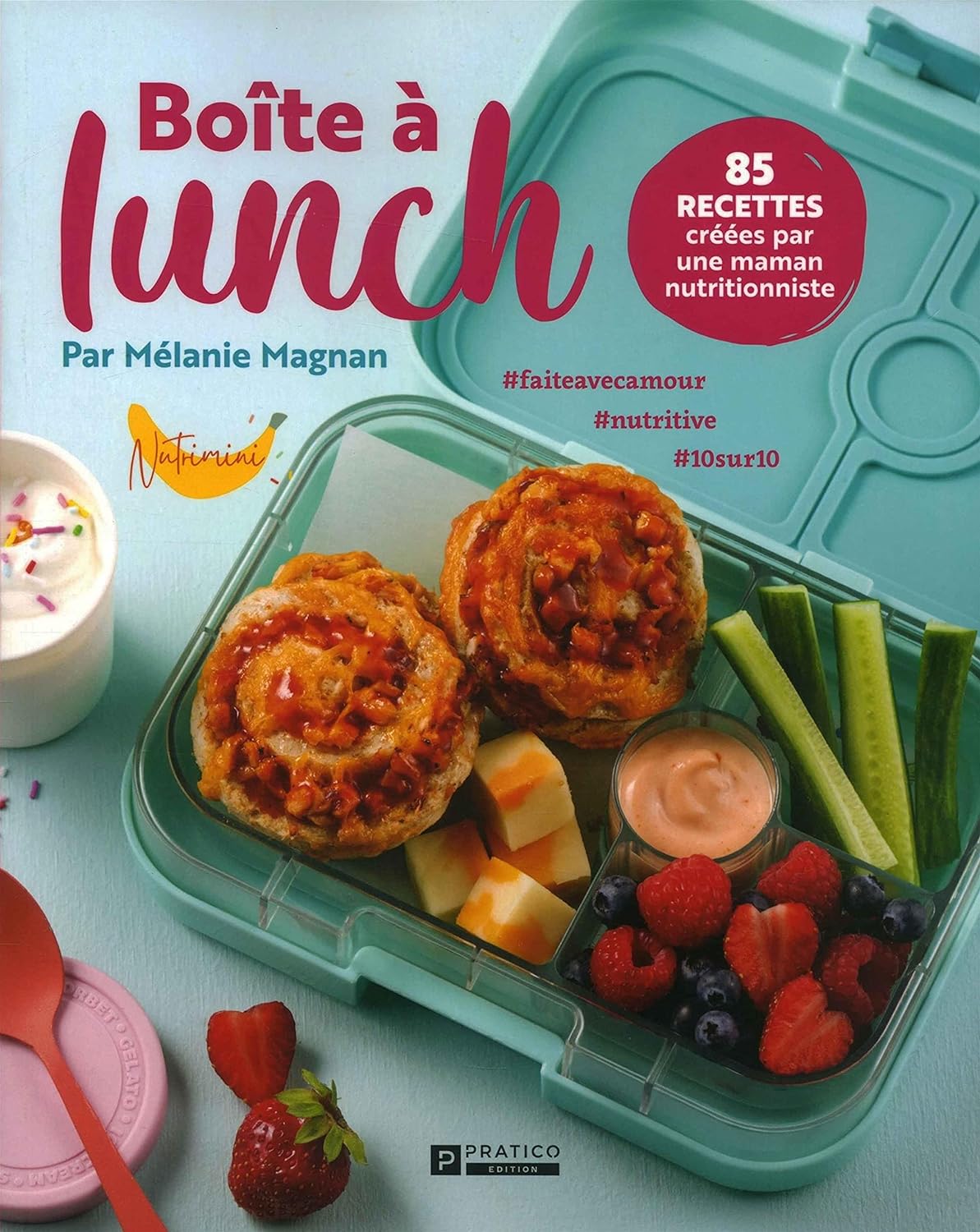 Livre Boîte à lunch : 85 recettes créées par une maman - Mélanie Magnan (Livre d'occasion) - ISBN...