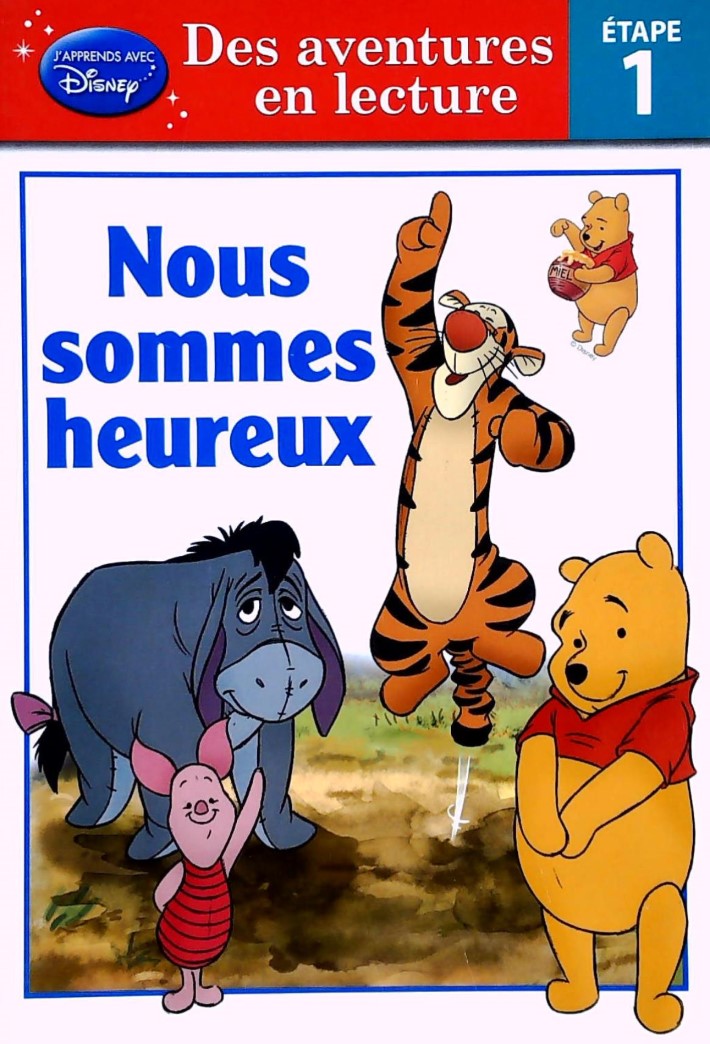 J'apprends avec Disney : Des aventures en lecture (Étape 1) : Nous sommes heureux