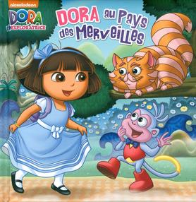 Livre ISBN 2896608982 Dora l'exploratrice : Dora au pays des merveilles (Mary Tillworth)