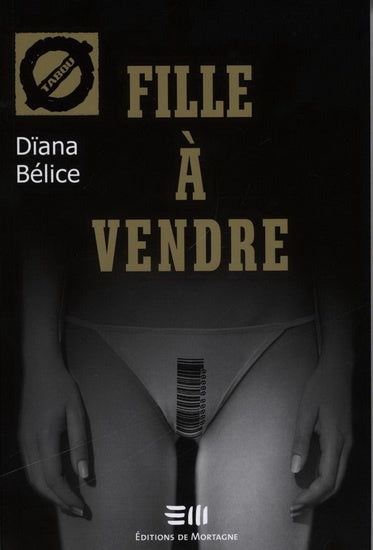 Livre Fille à vendre - Dïana Bélice (Livre d'occasion) - ISBN 2896622209