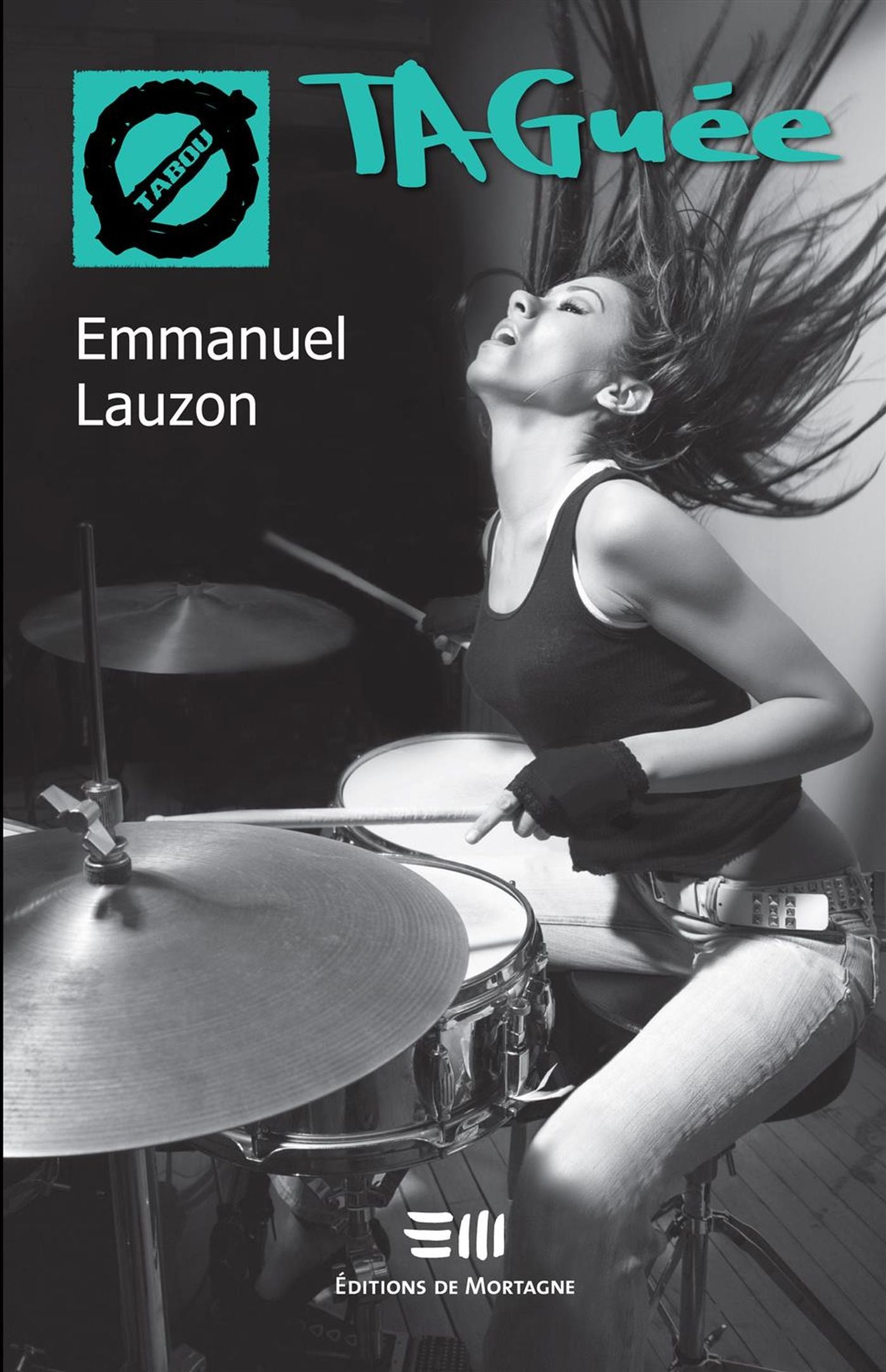 Tabou # 31 : TAGuée - Emmanuel Lauzon