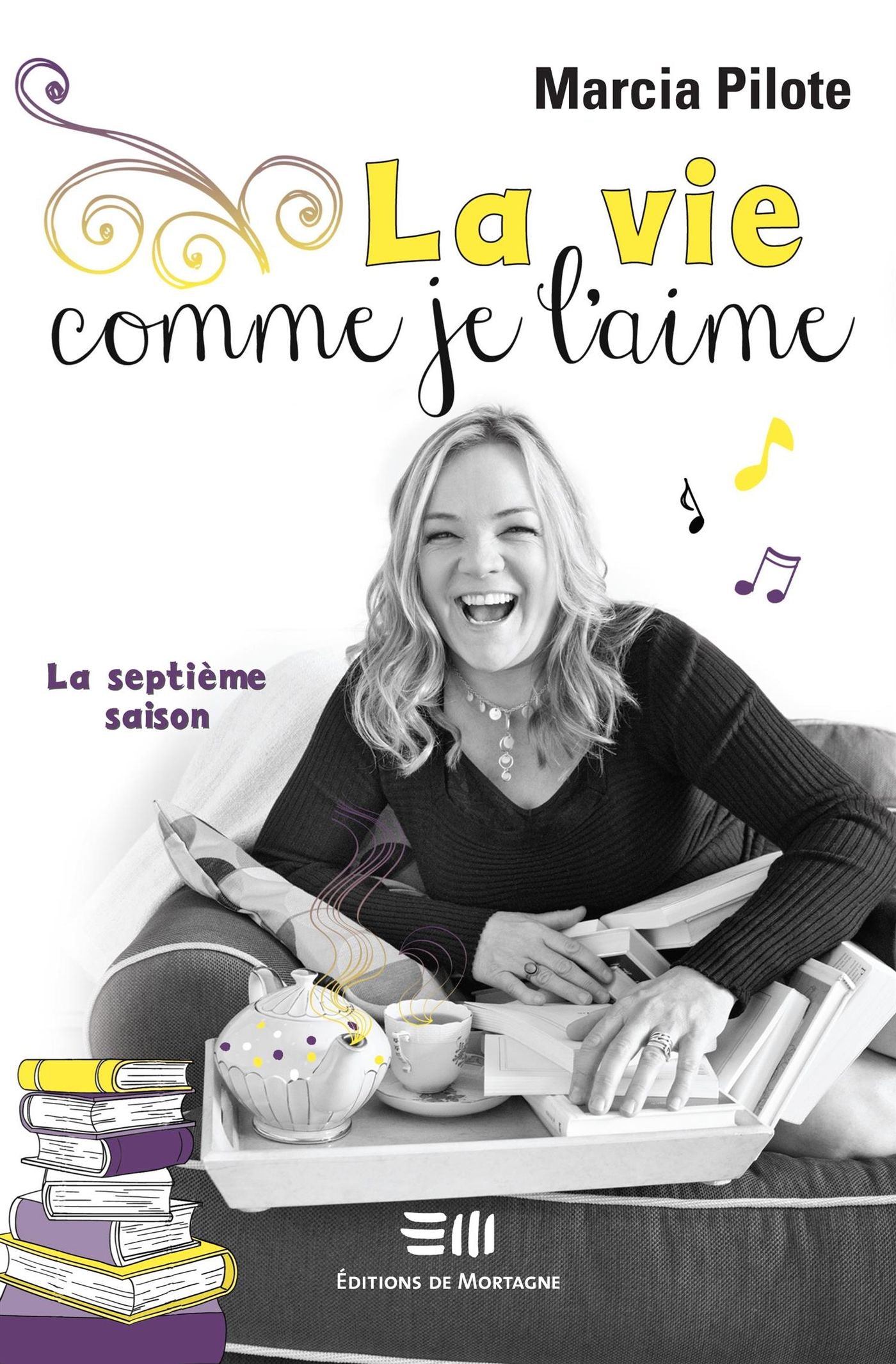 Livre La vie comme je l'aime : La septième saison (Marcia Pilote) (Livre neuf) - ISBN 2896624864