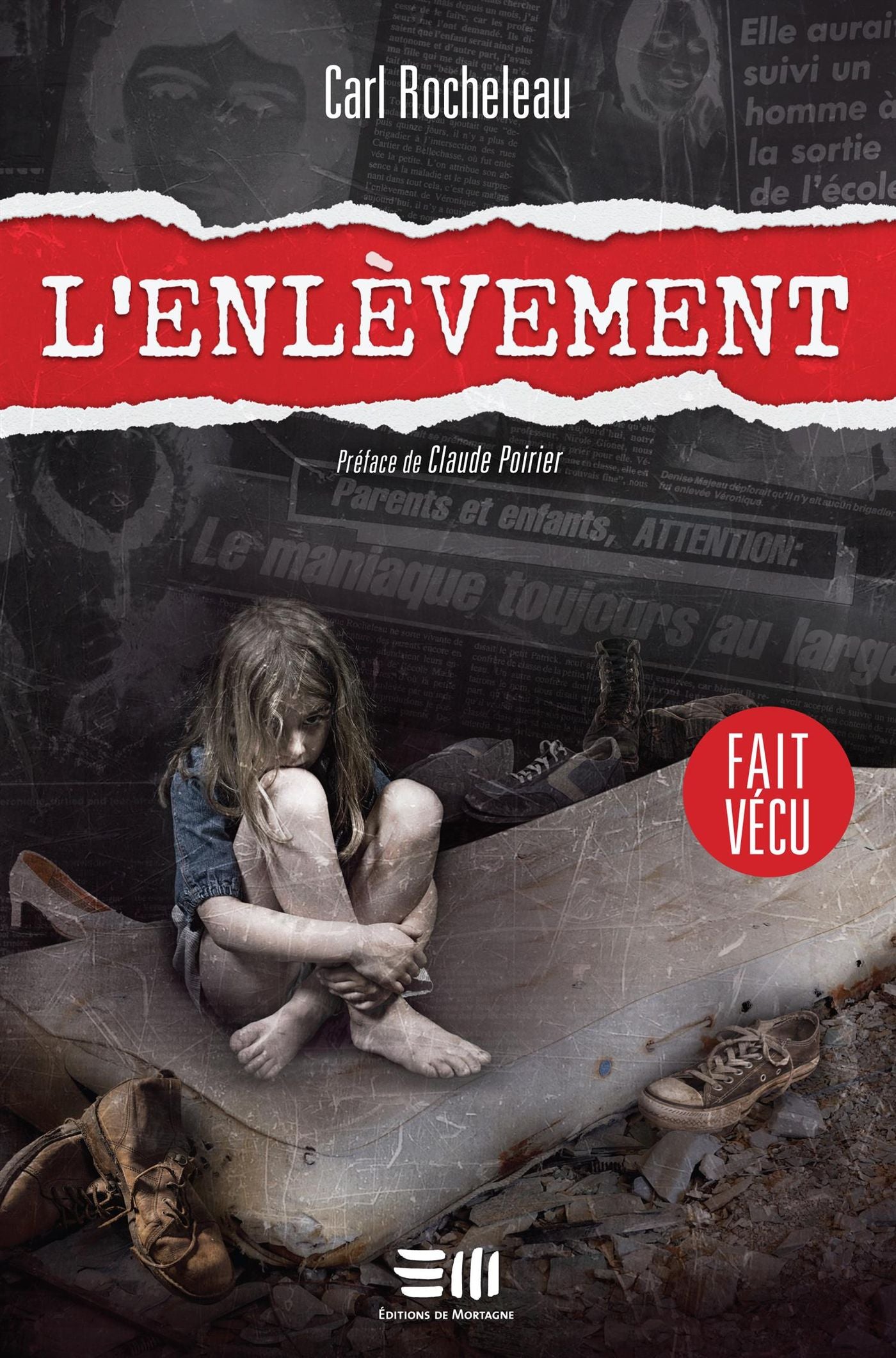 Livre ISBN 2896626158 L'enlèvement (Carl Rocheleau)