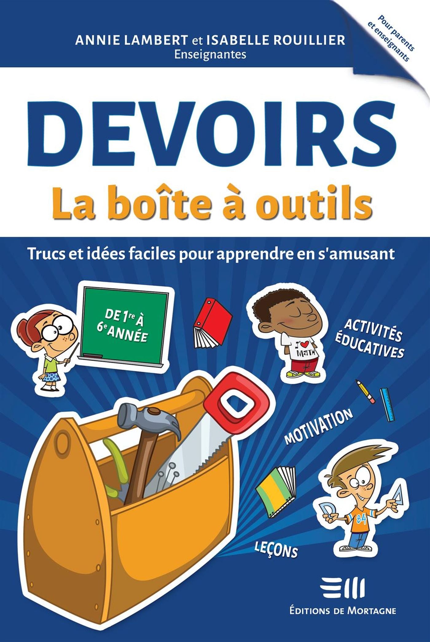 Livre La boîte à outils : Devoirs : Trucs et idées faciles pour apprendre en s'amusant (Annie...