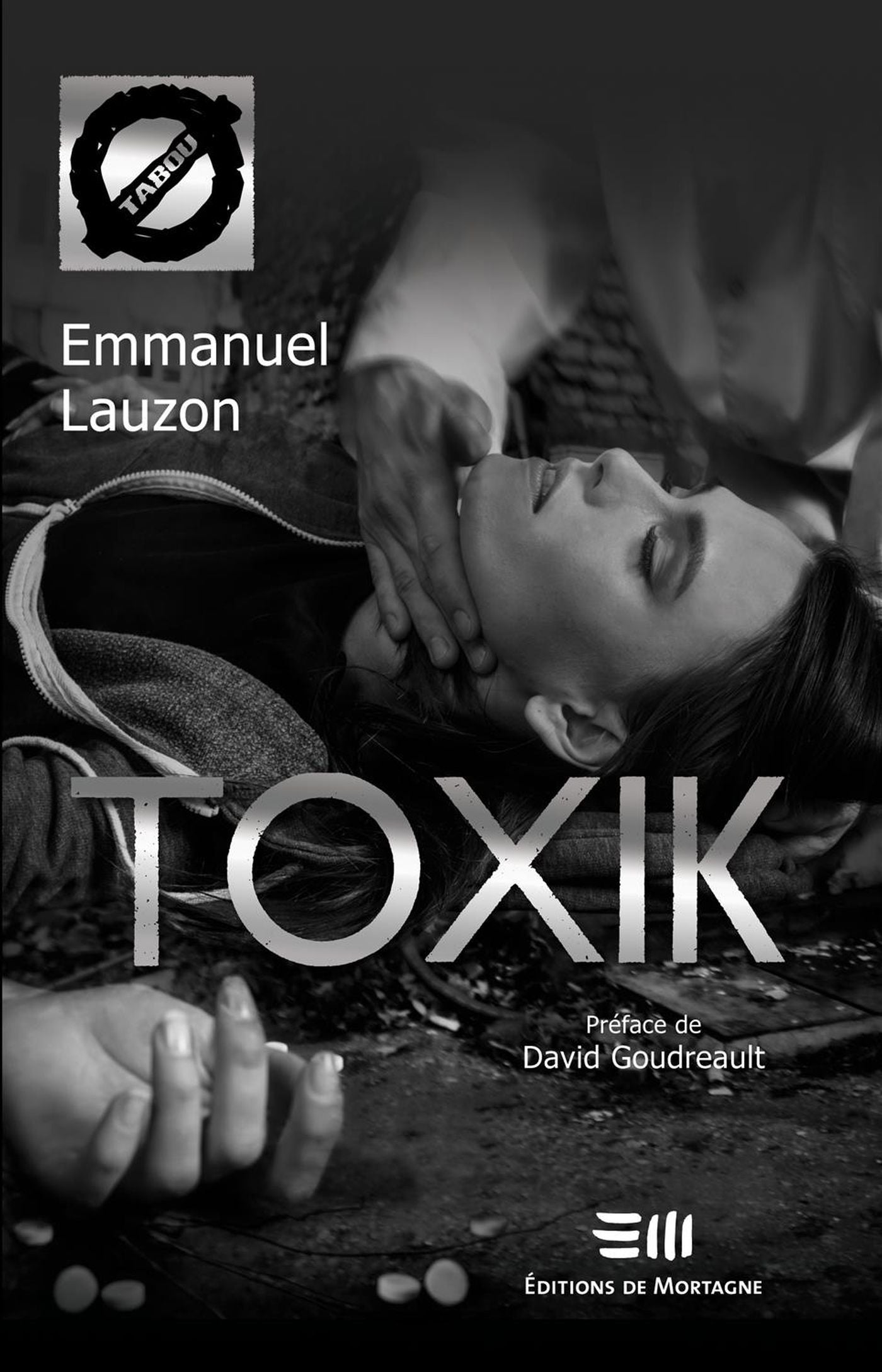 Livre Toxik - Emmanuel Lauzon (Livre d'occasion)