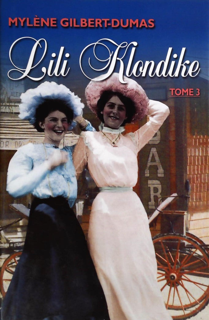 Lili Klondike # 3 - Mylène Gilbert-Dumas