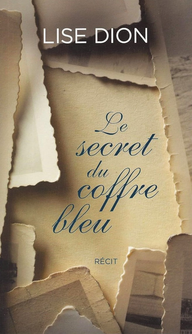 Livre Le secret du coffre bleu - Lise Dion (Livre d'occasion)