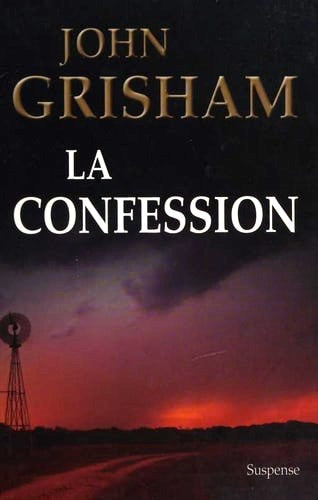 Livre La confession (John Grisham) (Livre d'occasion) - ISBN 2896661093
