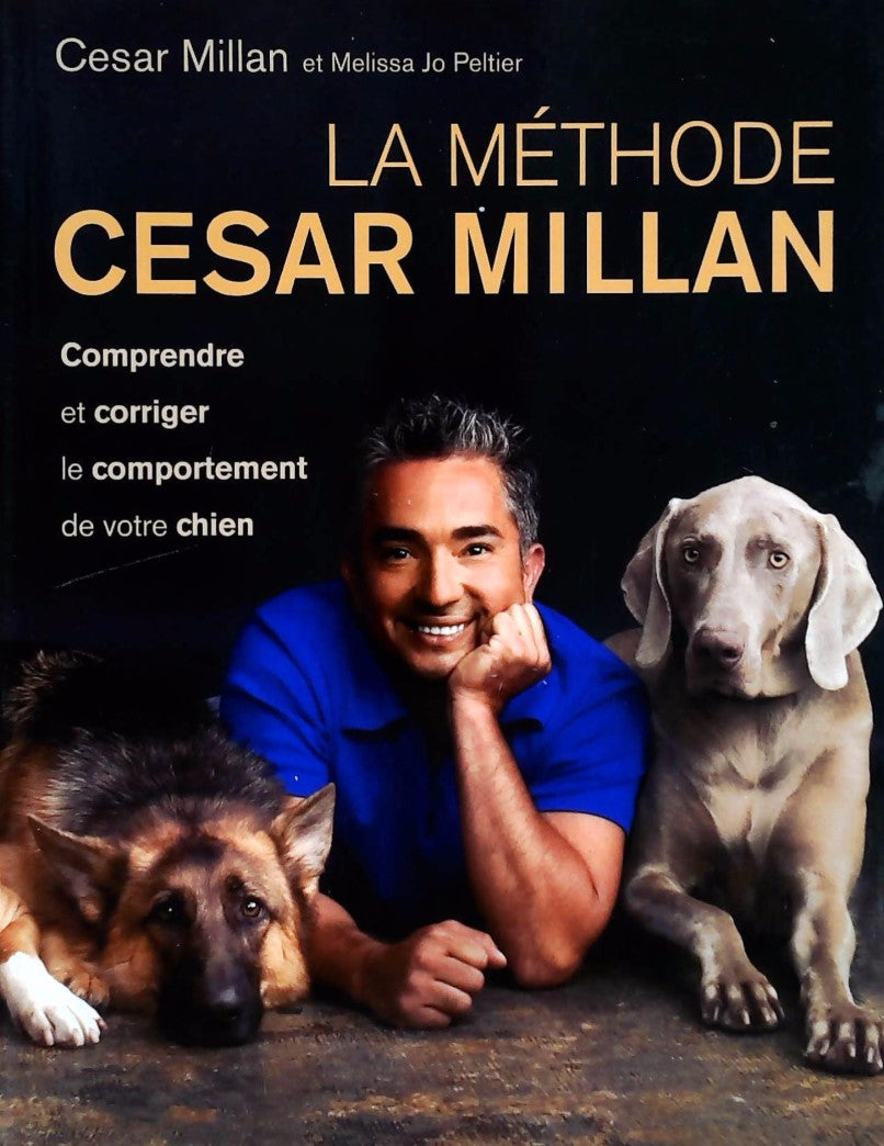 Livre La méthode Cesar Millan - Cesar Millan (Livre d'occasion) - ISBN 2896661379