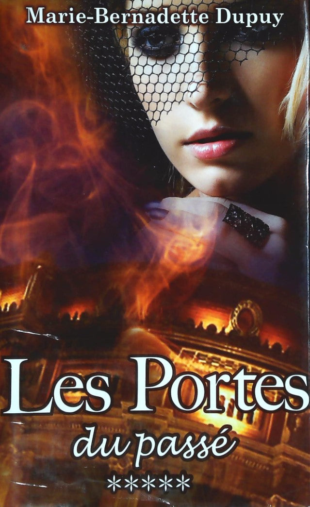 Livre Les portes du passé - Marie-Bernadette Dupuy (Livre d'occasion) - ISBN 2896661662