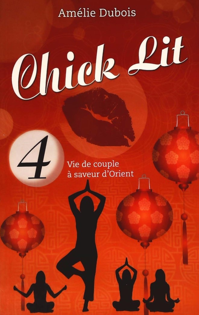 Livre ISBN 2896661689 Chick Lit # 4 : Vie de couple à saveur d'Orient (Amélie Dubois)