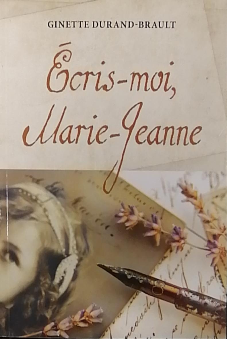 Livre Écris-moi, Marie-Jeanne (Ginette Durand-Brault) (Livre d'occasion) - ISBN 2896662634