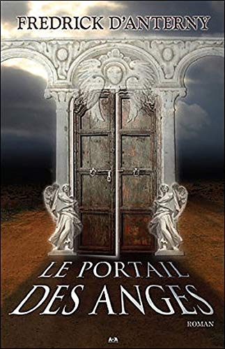 Livre Le portail des anges - Fredrick d'Anterny (Livre d'occasion) - ISBN 2896672265