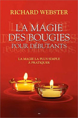 Livre La magie des bougies pour débutant : La magie la plus simple à pratiquer - Richard Webster ...