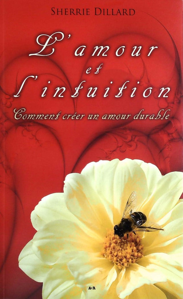 Livre L'amour et l'intuition : Comment créer un amour durable - Sherrie Dillard (Livre d'occasion...