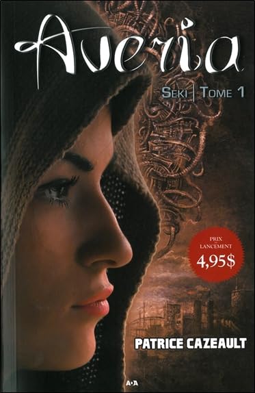 Livre Averia # 1 : Seki (Patrice Cazeault) (Livre d'occasion) - ISBN 2896675485