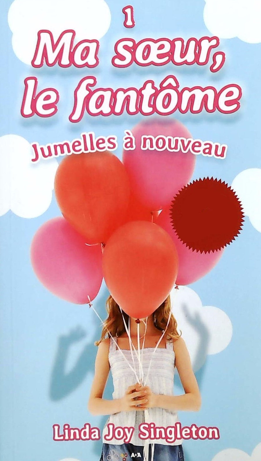 Livre ISBN 2896677569 Ma soeur, le fantôme # 1 : Jumelles à nouveau (Linda Joy Singleton)