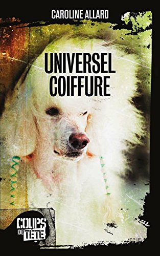 Universel coiffure - Caroline Allard