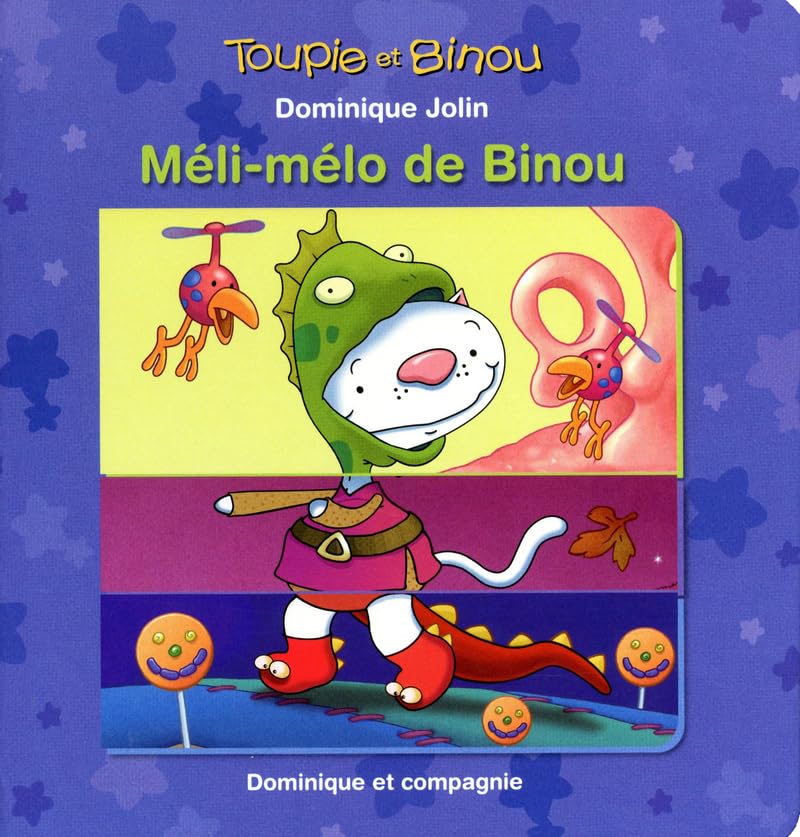 Toupie et Binou : Méli-Mélo de Binou - Dominique Jolin