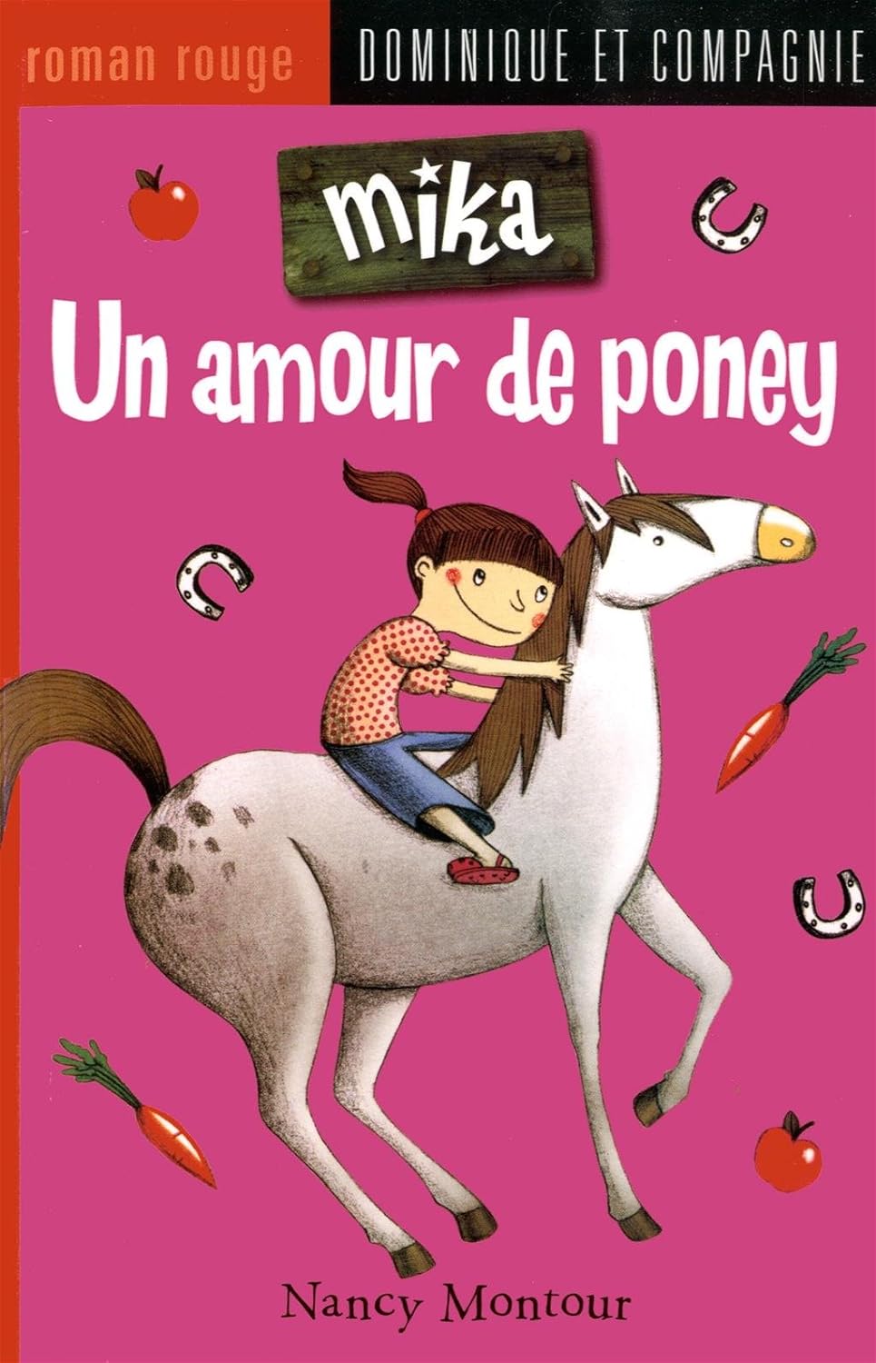 Livre Mika : Un amour de poney - Nancy Montour (Livre d'occasion) - ISBN 2896862552